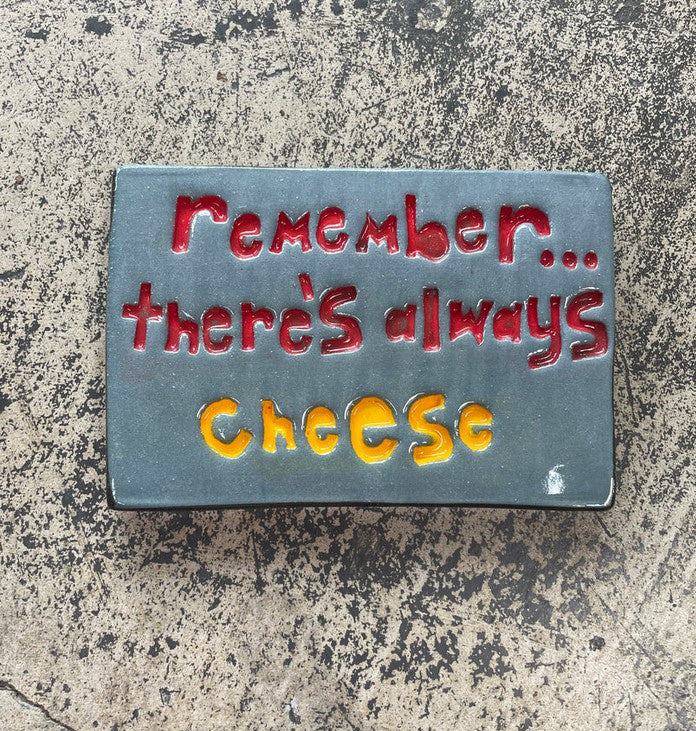 Large Wall Tile | Remember There's Always Cheese