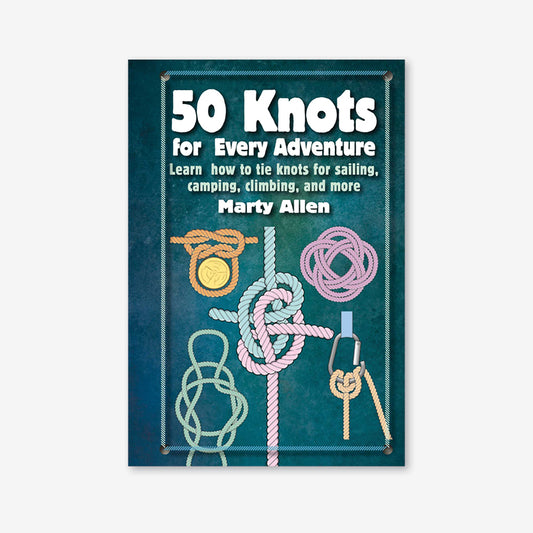 50 Knots For Every Adventure