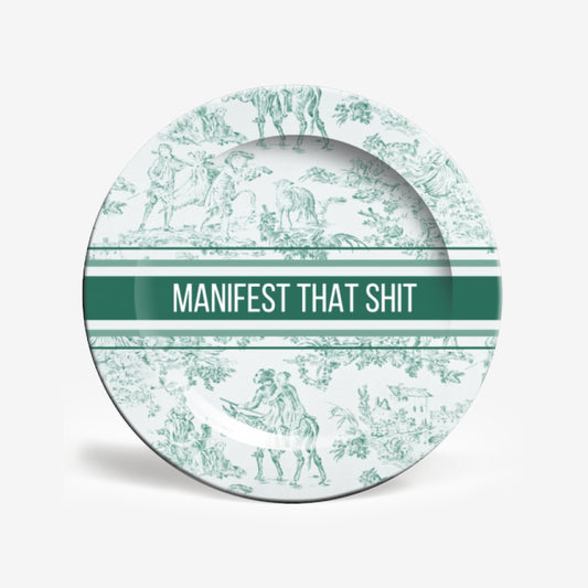 Manifest That Shit Plate | Large