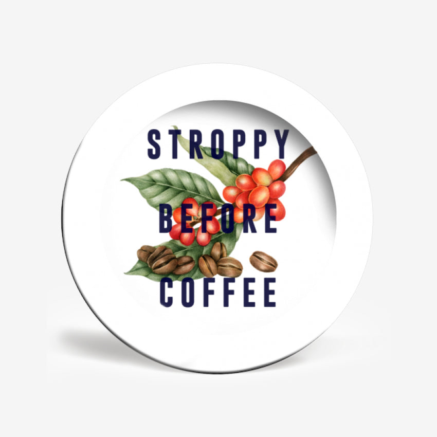 Stroppy Before Coffee Plate | Large
