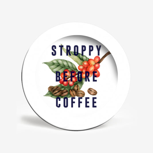 Stroppy Before Coffee Plate | Large