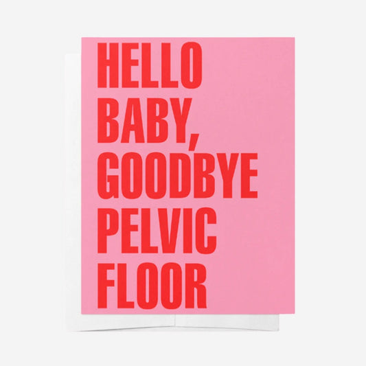 The Bad On Paper Hello Baby, Goodbye Pelvic Floor Gift Card with white envelope on a blank background