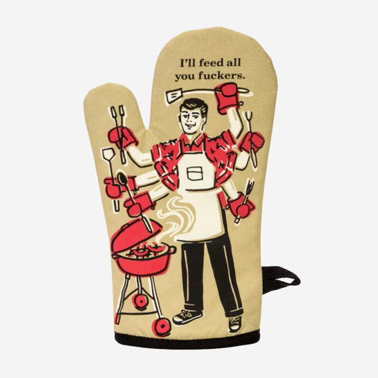 Oven Mitt | Feed All You Fuckers