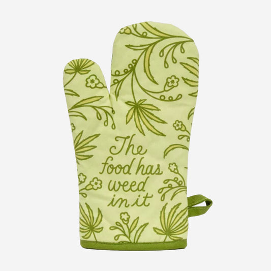 Oven Mitt | The Food Has Weed In It