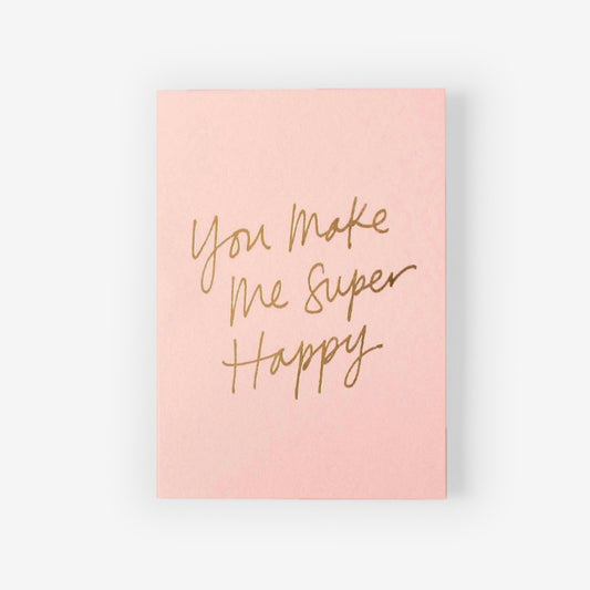 Gift Card | You Make Me Super Happy