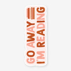Iko Iko Go Away I'm Reading Cut-Out Bookmark on a blank background