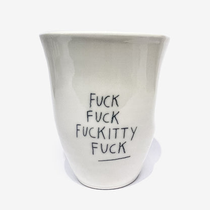 Cat Cup | Fuck Fuckitty 1