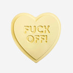 The One Lane Bridge "Fuck Off!" Unsweet Heart in yellow on a blank background