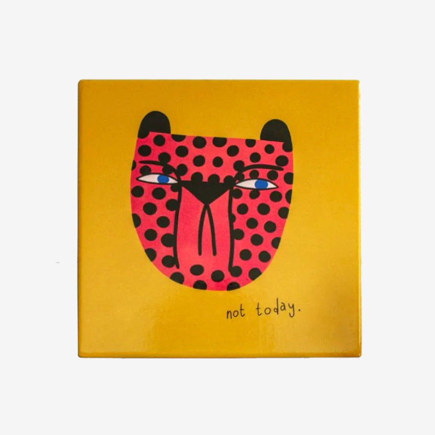 The Studio Soph Not Today Art Tile on a grey background