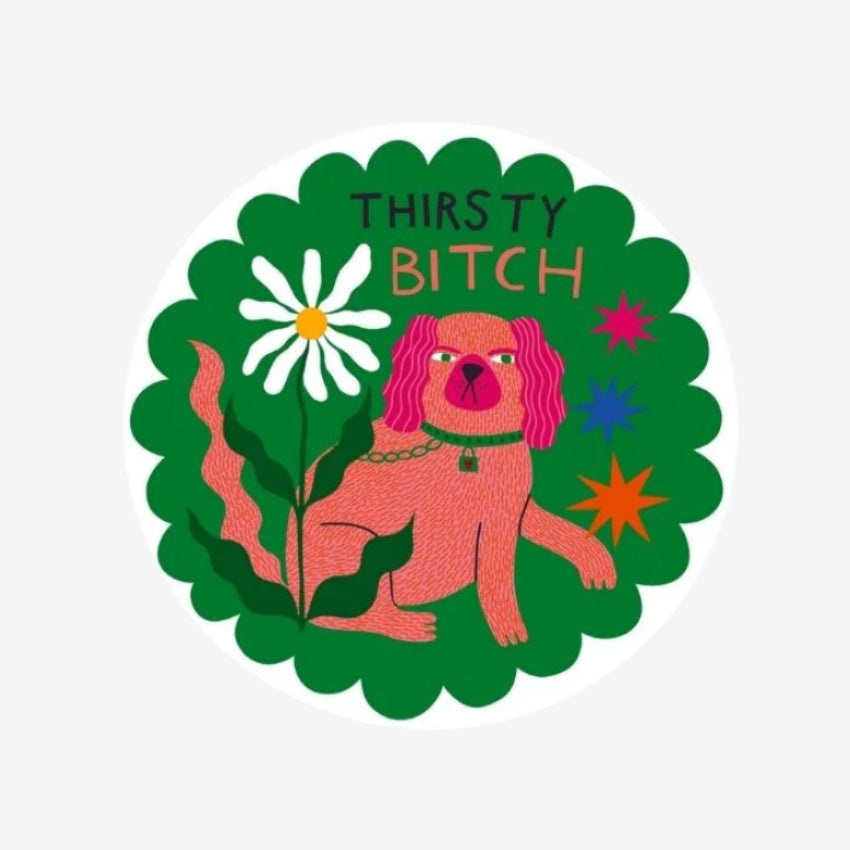 The Studio Soph Thirsty Bitch Coaster on a grey background