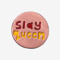 Disc | Slay Queen