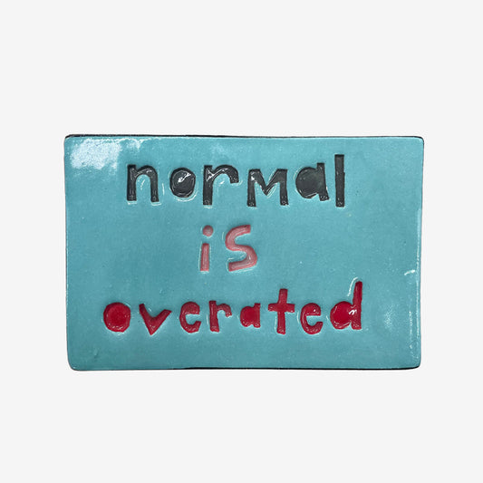 Large Wall Tile | Normal Is Overated