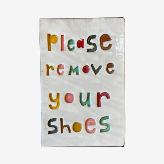 Large Wall Tile | Please Remove Your Shoes