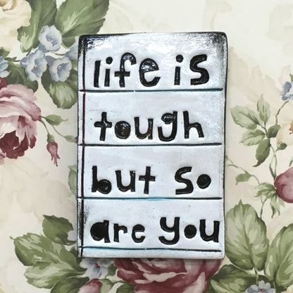 Large Wall Tile | Life is Tough