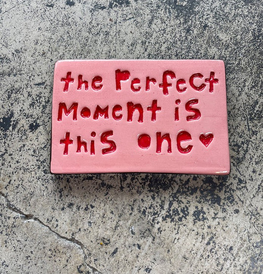 Large Wall Tile | The Perfect Moment Is This One