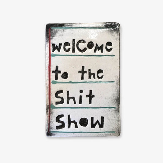 Large Wall Tile | Welcome To The Shit Show