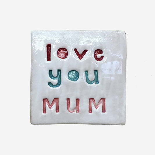 Square Word Tile | Love You Mum