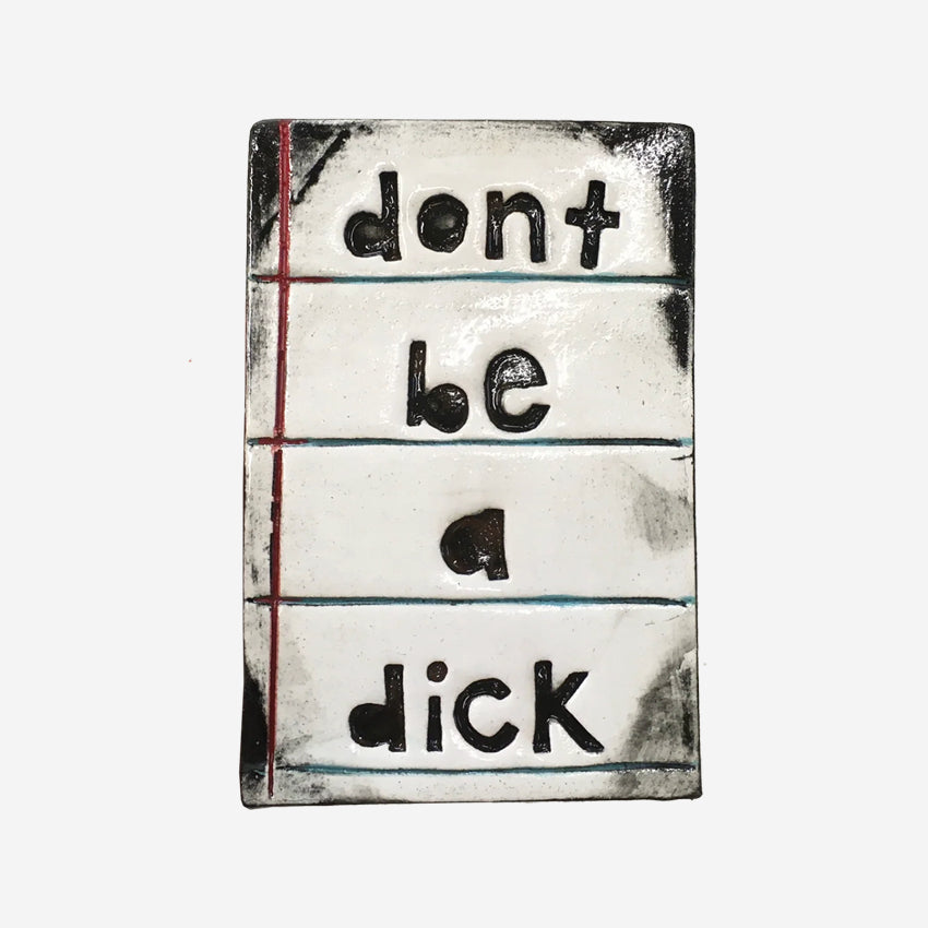 Large Wall Tile | Don't be a Dick