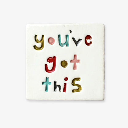 Square Word Tile | You've Got This