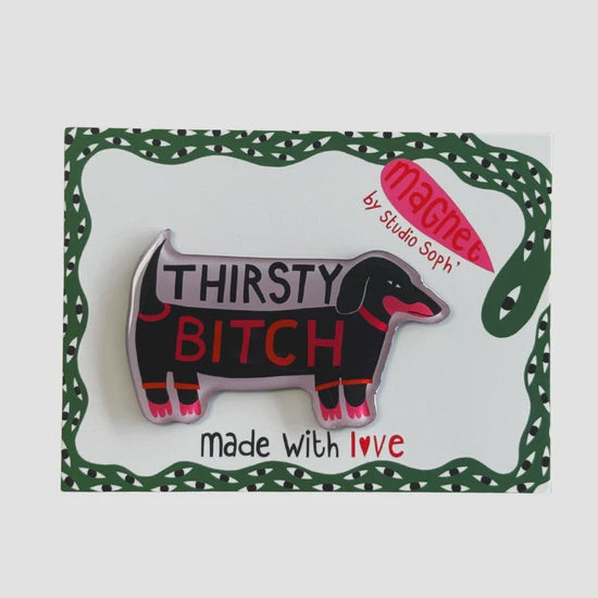 Magnet | Thirsty Bitch