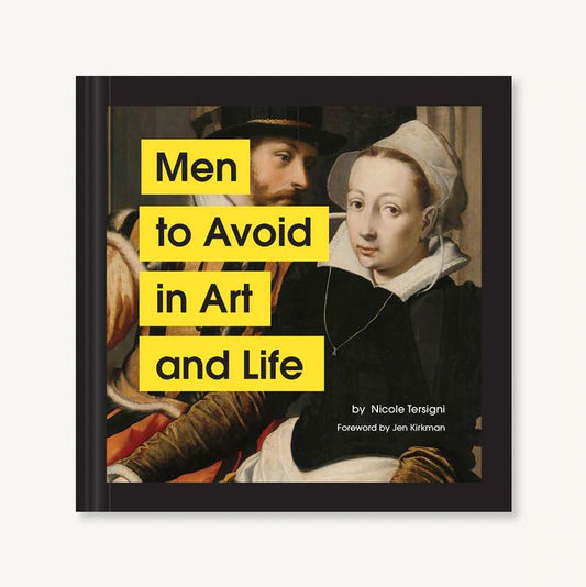 Men To Avoid In Art and Life